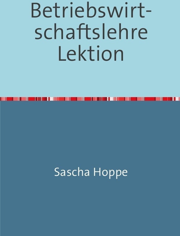 Betriebswirtschaftslehre Lektion - Sascha Hoppe  Kartoniert (TB)