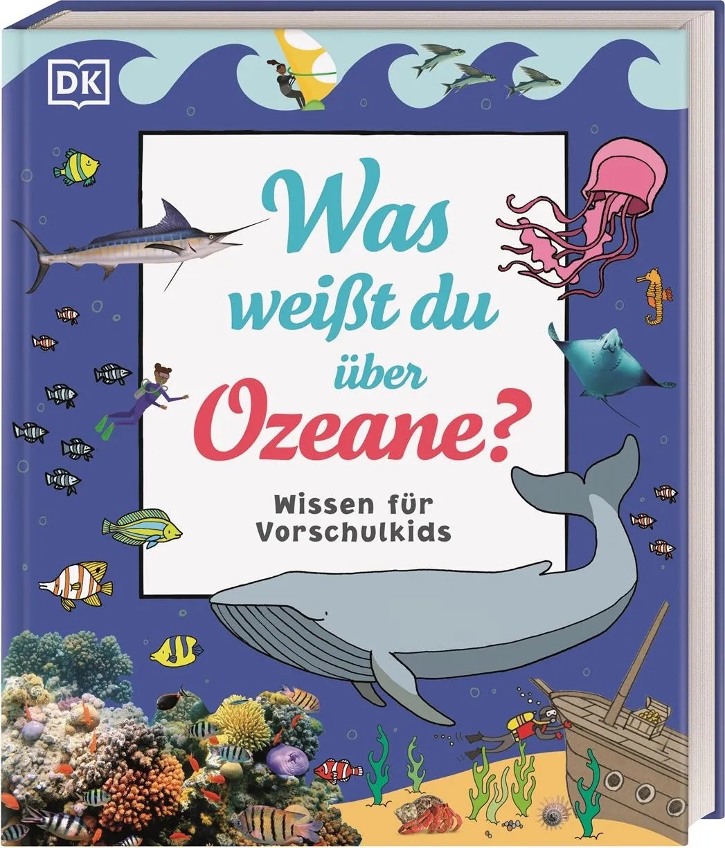 Wissen für Vorschulkids. Was weißt du über Ozeane?, Kinderbücher von Andrea Mills, Ben Hubbard
