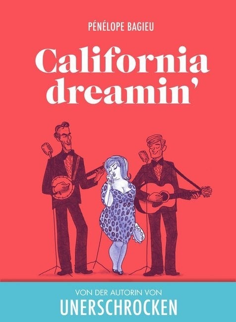 Caifornia dreamin' von Pénélope Bagieu / Reprodukt / Buch