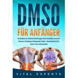 pegoa global media DMSO für Anfänger: Das Handbuch zum effektiven Heilmittel gegen diverse Krankhei