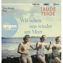 Argon Verlag GmbH Wir sehen uns wieder am Meer von Trude Teige / Argon Verlag GmbH / CD