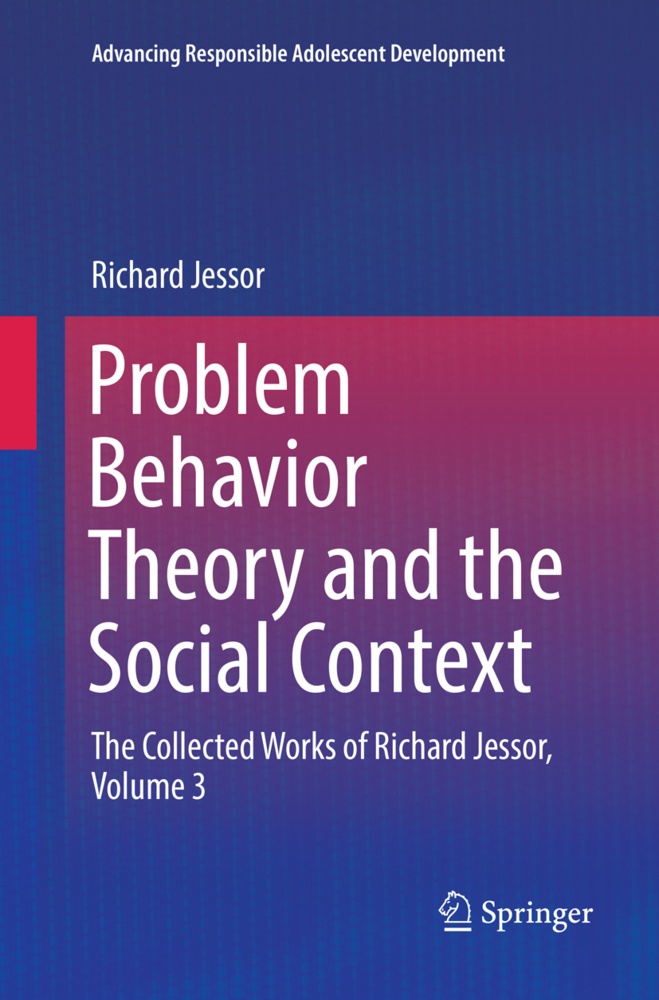 Problem Behavior Theory And The Social Context - Richard Jessor  Kartoniert (TB)