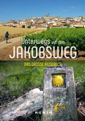 Preisvergleich Produktbild KUNTH Unterwegs auf dem Jakobsweg