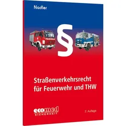 Straßenverkehrsrecht für Feuerwehr und THW