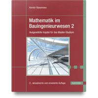 Hanser Fachbuchverlag Mathematik im Bauingenieurwesen 2: Ausgewählte Kapitel für