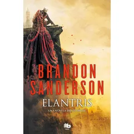 B de Bolsillo Elantris (Spanish Edition): Una novela del Cosmere (MAXI)