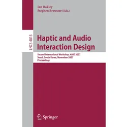 Haptic and Audio Interaction Design, Fachbücher von Stephen Brewster, Ian Oakley