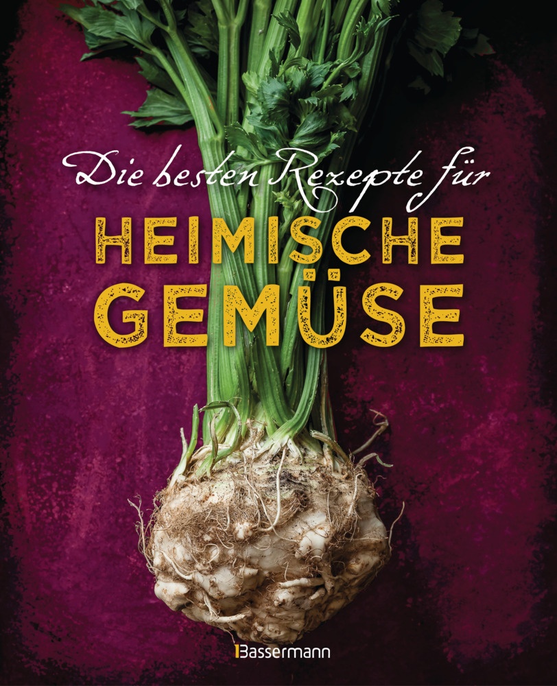 Die Besten Rezepte Für Heimische Gemüse - Johanna Handschmann  Gabriele Redden Rosenbaum  Gebunden