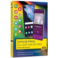 Samsung Galaxy S22, S22+ und S22 Ultra Smartphone