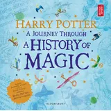 Bloomsbury Harry Potter A Journey Through A History of Magic