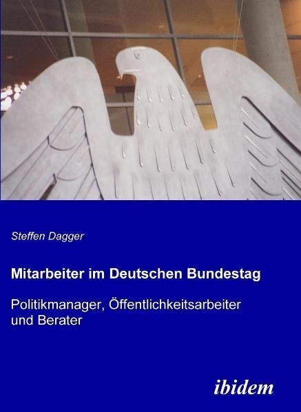Mitarbeiter Im Deutschen Bundestag - Steffen Dagger  Kartoniert (TB)