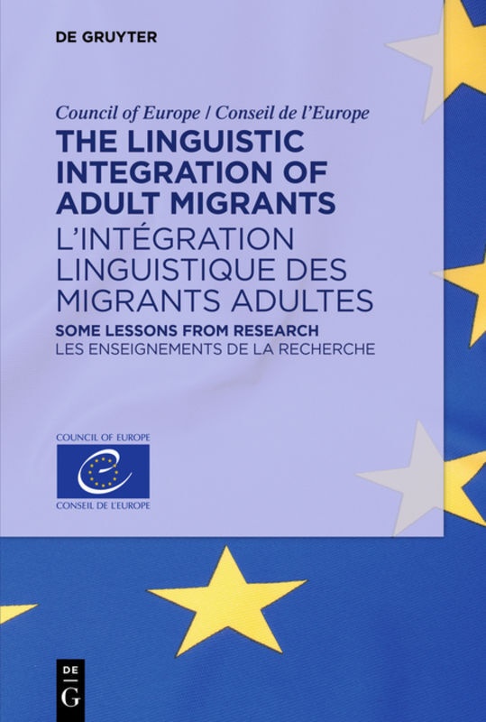 The Linguistic Integration Of Adult Migrants / L'intégration Linguistique Des Migrants Adultes  Kartoniert (TB)