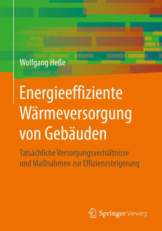 Energieeffiziente Wärmeversorgung Von Gebäuden - Wolfgang Heße  Kartoniert (TB)