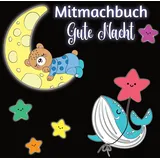 NOVA MD Mitmachbuch Gute Nacht und Malbuch für Kinder ab 3 Jahren mit kurzen Gutenachtgeschichten