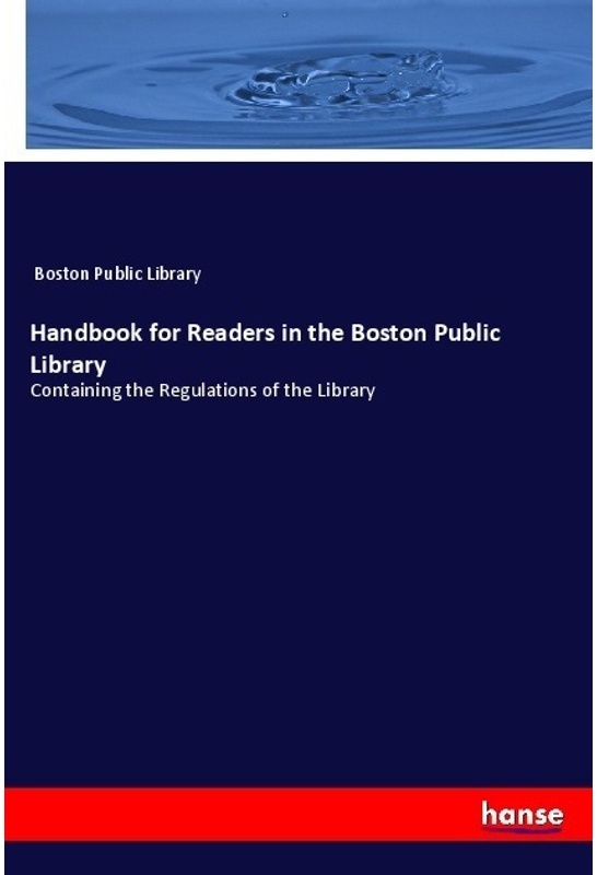 Handbook For Readers In The Boston Public Library - Boston Public Library, Kartoniert (TB)
