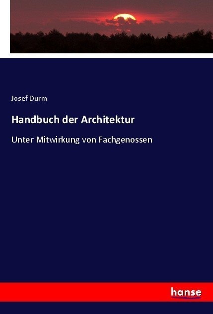 Handbuch Der Architektur - Josef Durm  Kartoniert (TB)