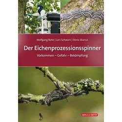 Der Eichenprozessionsspinner – Vorkommen, Gefahr, Bekämpfung