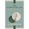 Das Einmaleins der Erholung