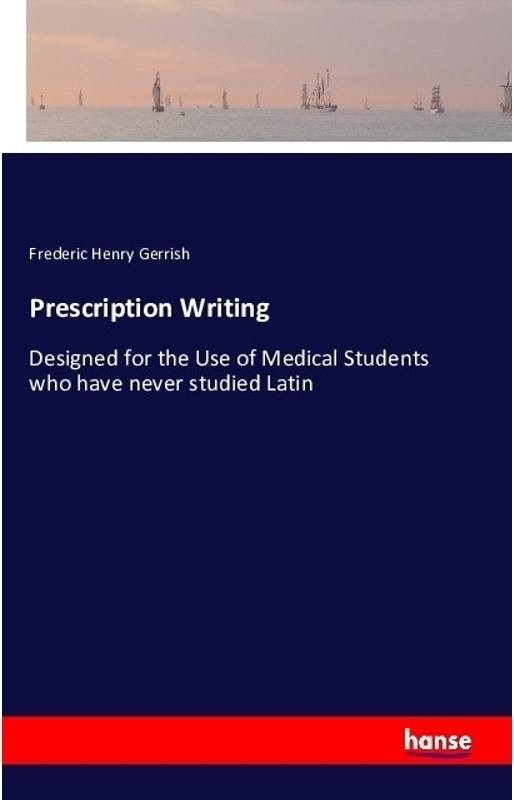 Prescription Writing - Frederic Henry Gerrish, Kartoniert (TB)