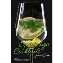 Edizioni White Star SrL Spritzige Cocktails genießen