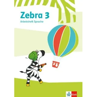 Zebra 3. Arbeitsheft Sprache Klasse 3