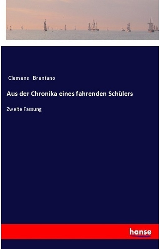 Aus Der Chronika Eines Fahrenden Schülers - Clemens Brentano  Kartoniert (TB)