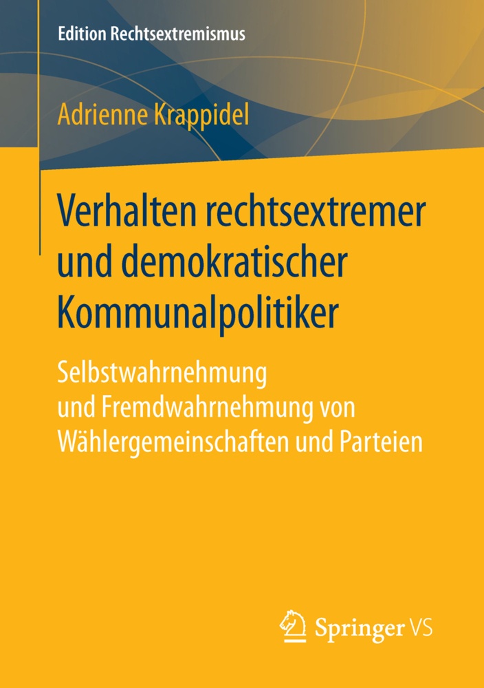Verhalten Rechtsextremer Und Demokratischer Kommunalpolitiker - Adrienne Krappidel  Kartoniert (TB)
