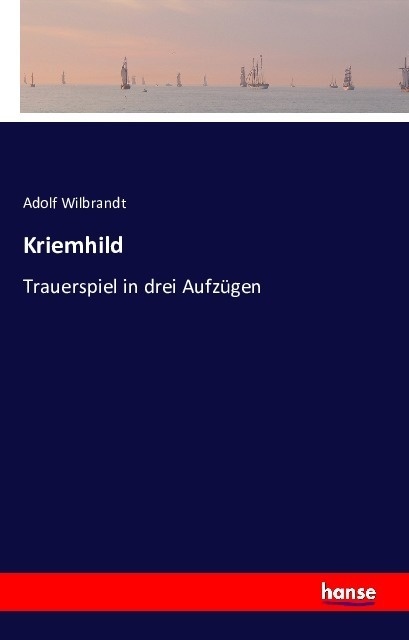 Kriemhild - Adolf von Wilbrandt  Kartoniert (TB)