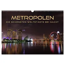 Calvendo METROPOLEN - die schönsten Weltstädte bei Nacht mehrfarbig 2026