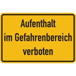 Hinweisschild, Aufenthalt im Gefahrenbereich verboten, 200x300mm, Folie/Aluminium - 300x200 mm Folie selbstklebend