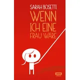 Satyr Verlag Wenn ich eine Frau wäre