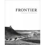 ACC Art Books Frontier: Cowboys of the Americas (Anouk Masson Krantz)