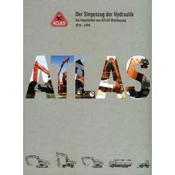 ATLAS-Weyhausen – Der Siegeszug der Hydraulik