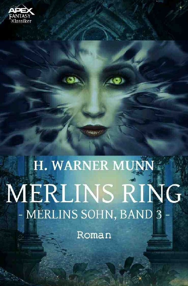 Merlins Ring - Merlins Sohn  Band 3 - H. Warner Munn  Kartoniert (TB)