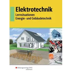 Elektrotechnik - Energie- und Gebäudetechnik. Schulbuch