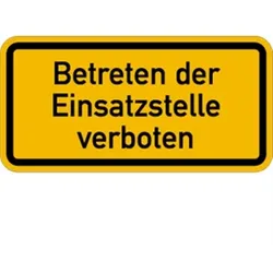 Schild Betreten der Einsatzstelle verboten, Aluminium, reflekt. RA1 (Typ 1), 600x300 mm