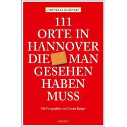 111 Orte in Hannover die man gesehen haben muss