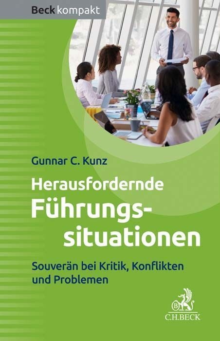 Herausfordernde Führungssituationen - Gunnar C. Kunz  Kartoniert (TB)