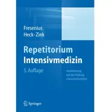 Springer Repetitorium Intensivmedizin: von Michael Fresenius/ Michael Heck/ Wolfgang Zink