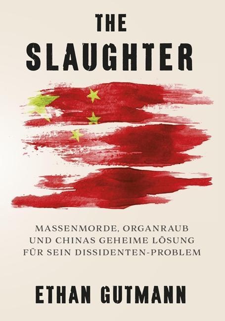 The Slaughter - Ethan Gutmann  Kartoniert (TB)
