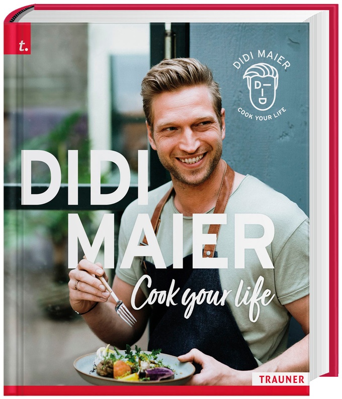 Didi Maier, Cook Your Life - Didi Maier, Gebunden