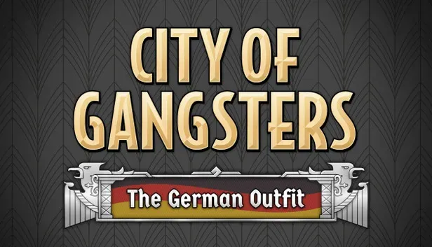 City of Gangsters: The German Outfit