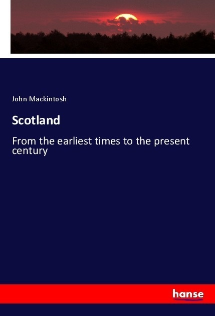 Scotland - John Mackintosh  Kartoniert (TB)