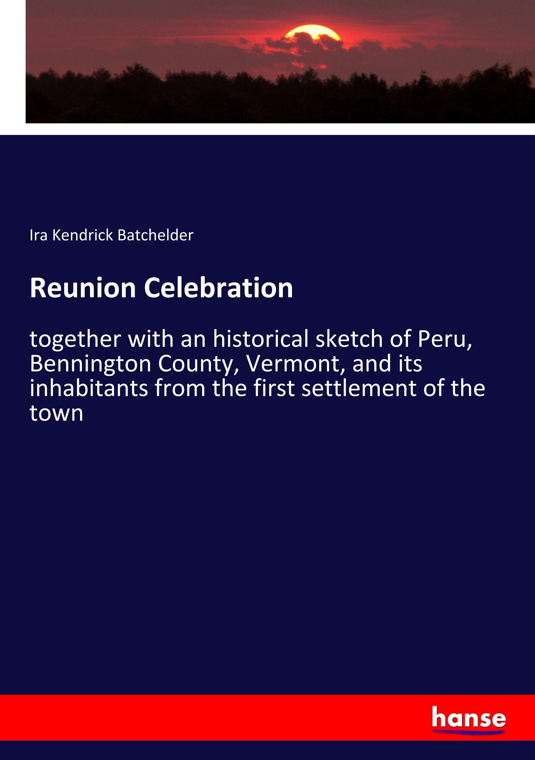 Reunion Celebration - Ira Kendrick Batchelder  Kartoniert (TB)