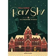 Ueberreuter Verlag, Kinder- und Jugendbuch Rory Shy, der schüchterne Detektiv (Rory Shy, der schüchterne Detektiv, Bd. 1)