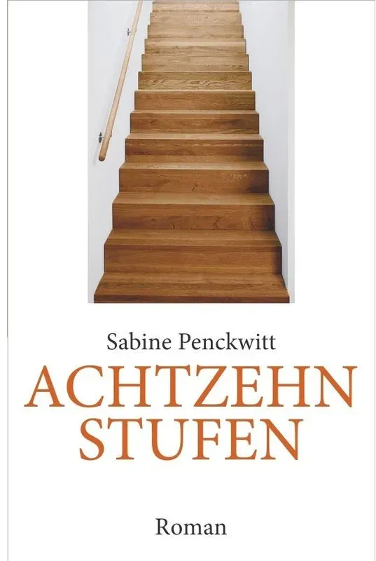 Achtzehn Stufen - Sabine Penckwitt, Kartoniert (TB)