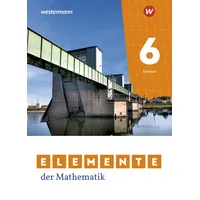 Westermann Schulbuchverlag Elemente der Mathematik SI 6. Schulbuch. Für