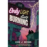 Hachette Children's Book The Only Light Left Burning