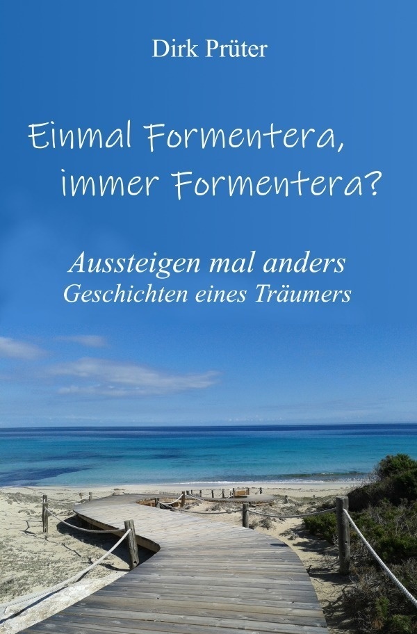 Einmal Formentera   Immer Formentera? - Dirk Prüter  Kartoniert (TB)