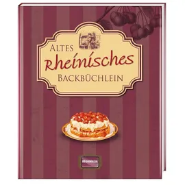 Regionalia Verlag Altes rheinisches Backbüchlein
